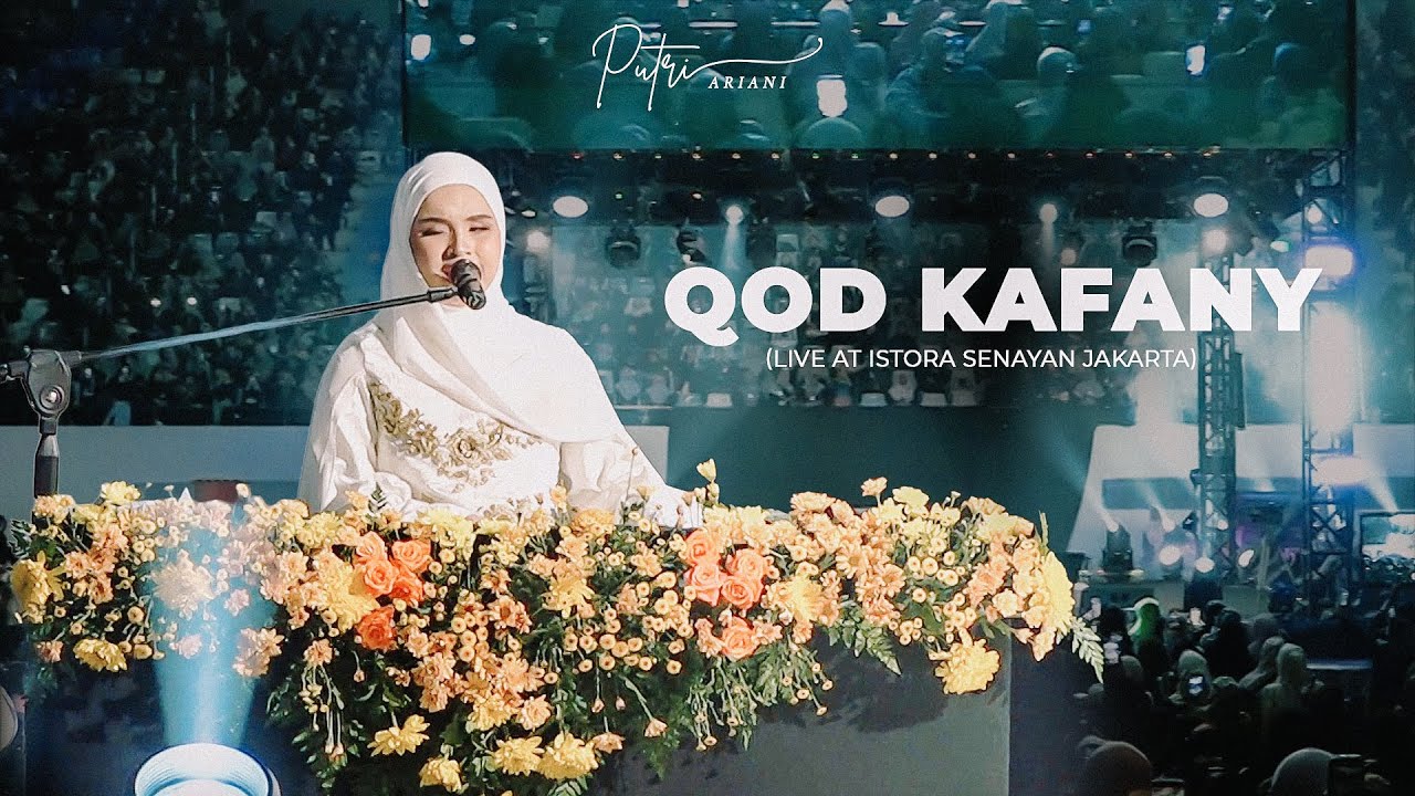 QOD KAFANY, PUTRI ARIANI COVER (LIVE AT ISTORA SENAYAN)