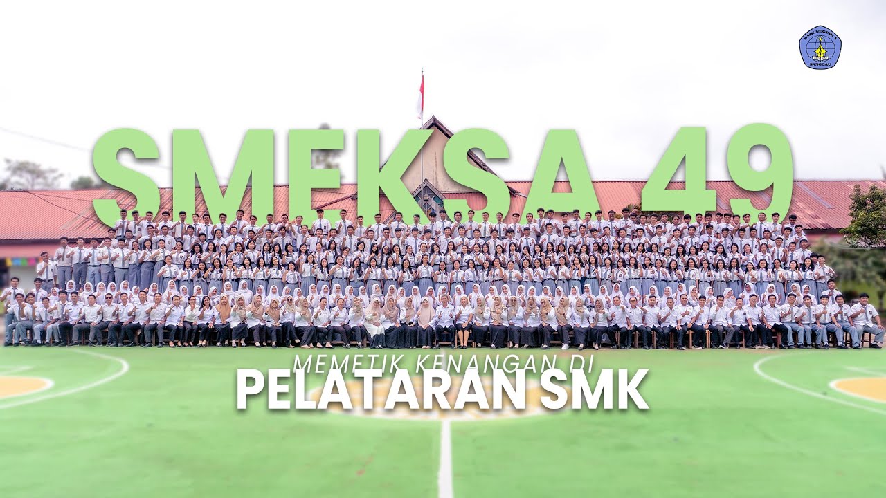 Catatan Akhir Sekolah SMKN 1 SANGGAU : SMEKSA 49