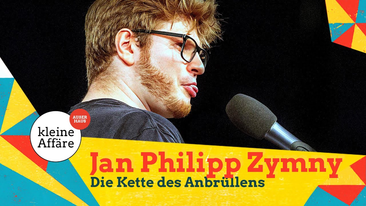 Jan Philipp Zymny / Die Kette des Anbrüllen / Kleine Affäre außer Haus