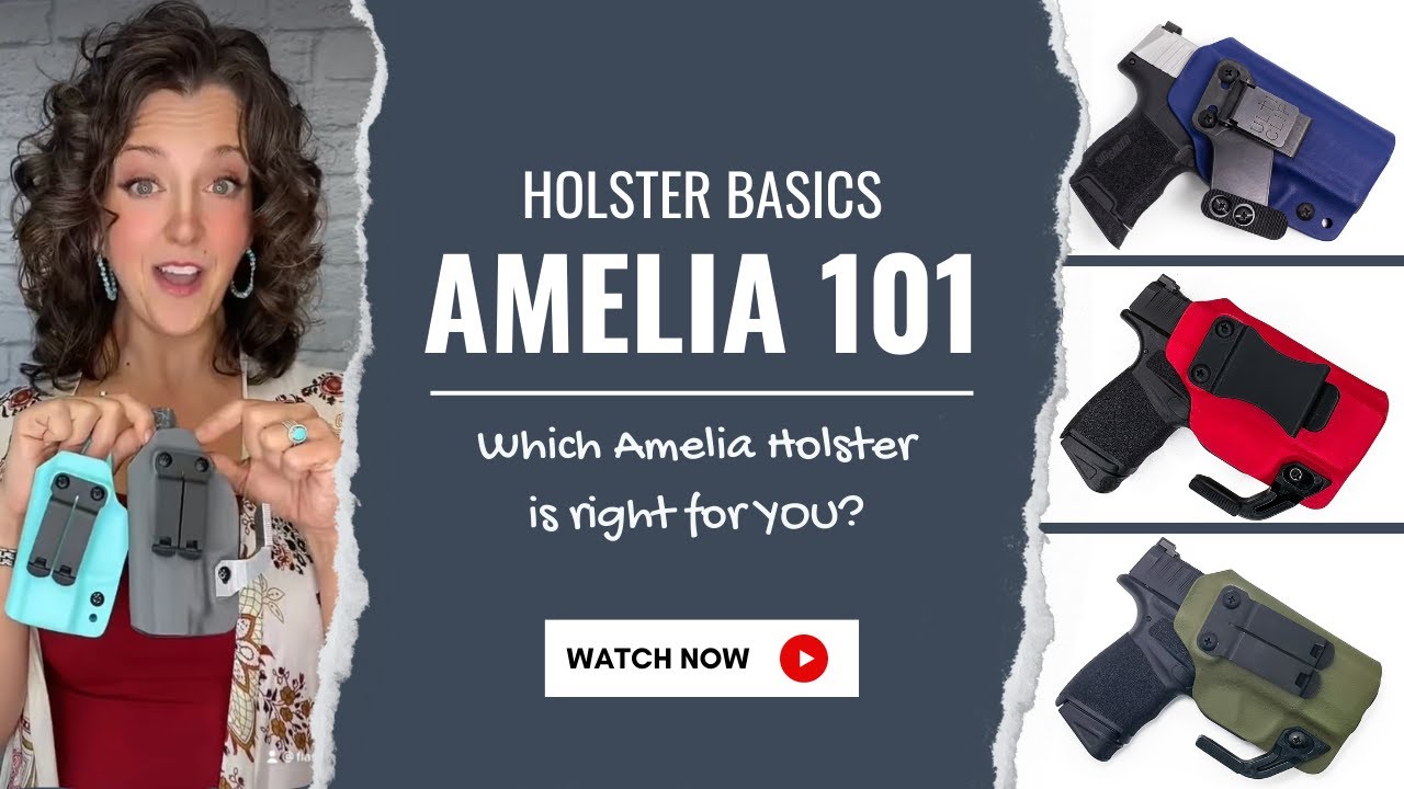 Amelia 101 - Holster Tutorial -Women’s Concealed Carry
