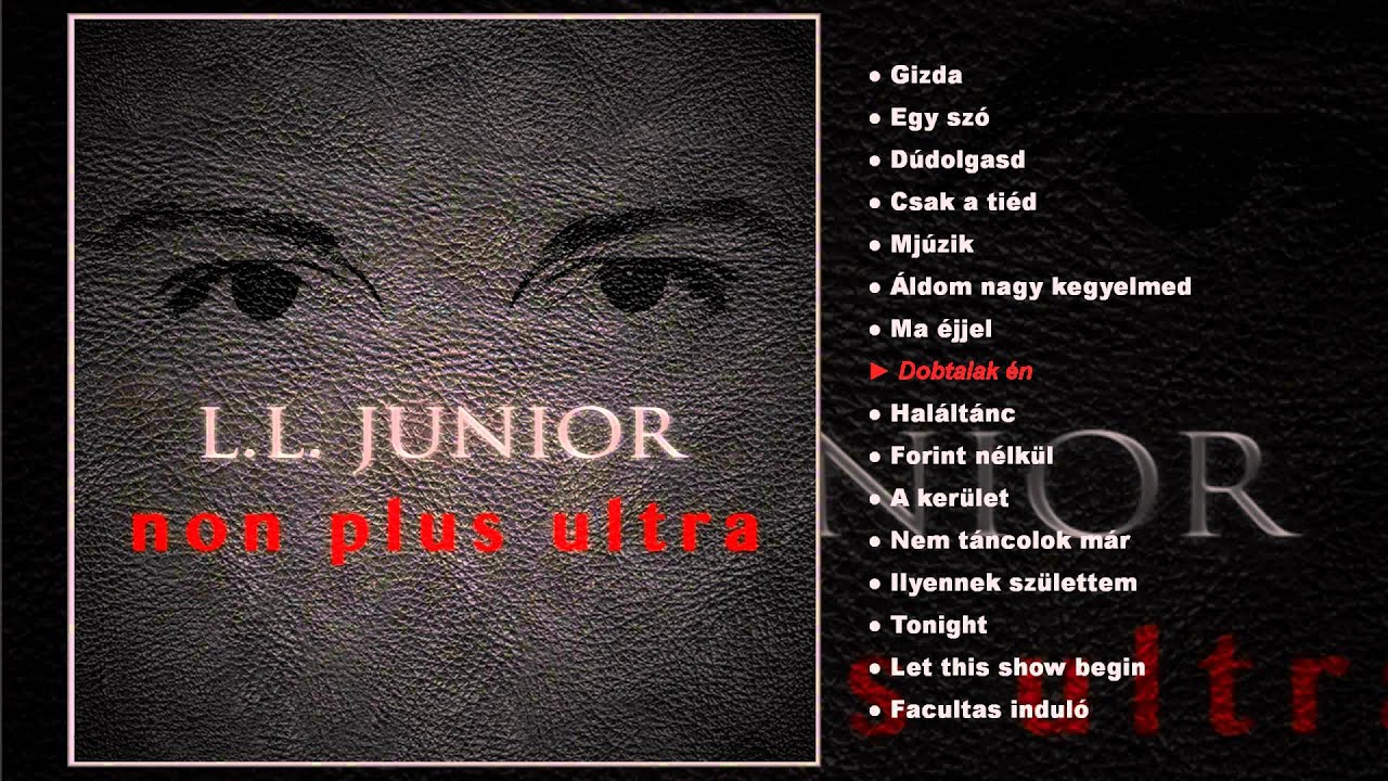 L.L. Junior - Non Plus Ultra (teljes album)
