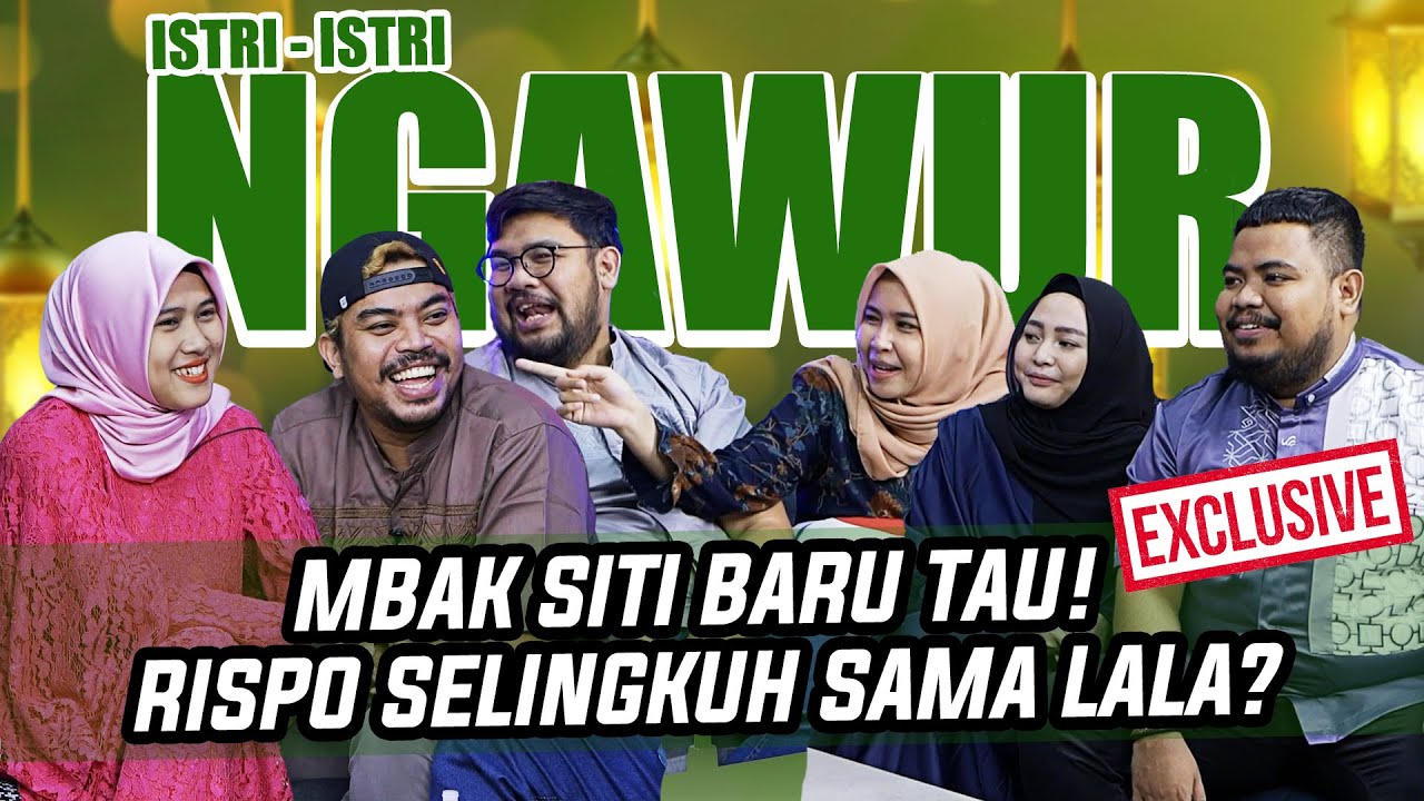 ISTRI GJLS KUMPUL! RIGEN, RISPO DAN HIFDZI SALING BONGKAR KEBUSUKAN DEPAN ISTRI MEREKA