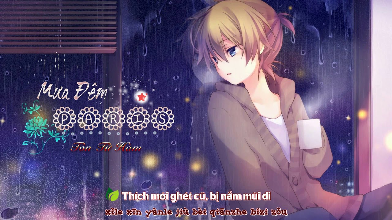 Mưa Đêm Paris – Tôn Tử Hàm 【巴黎夜雨 - 孙子涵】[Vietsub+Pinyin]