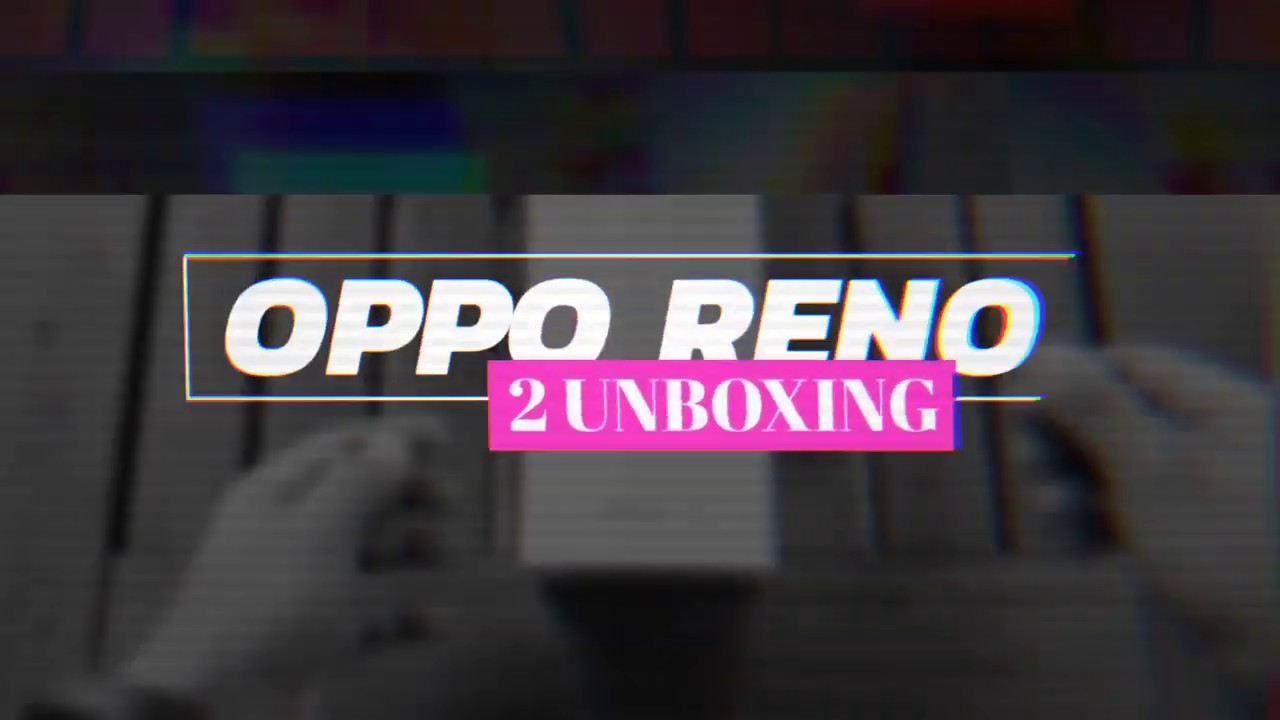 OPPO Reno 2 (20x Zoom) Unboxing
