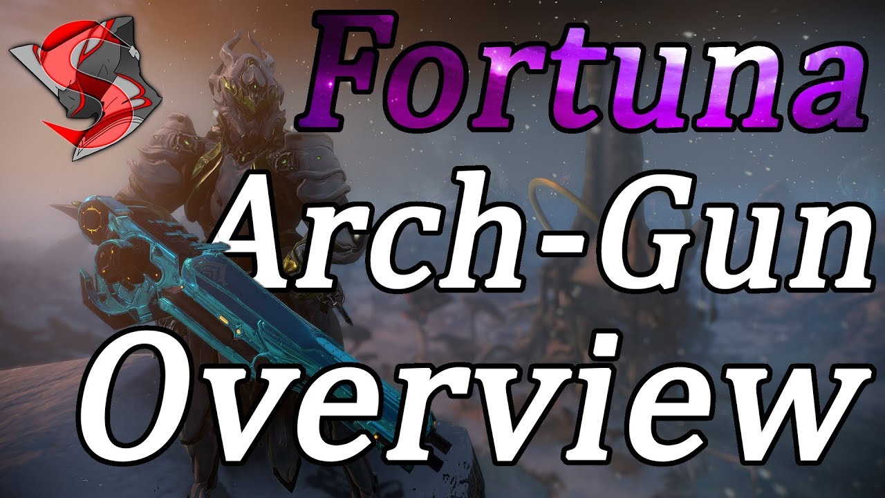 Warframe | Fortuna Arch-Gun Overview