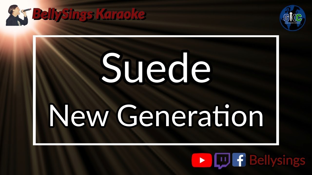 Suede - New Generation (Karaoke)