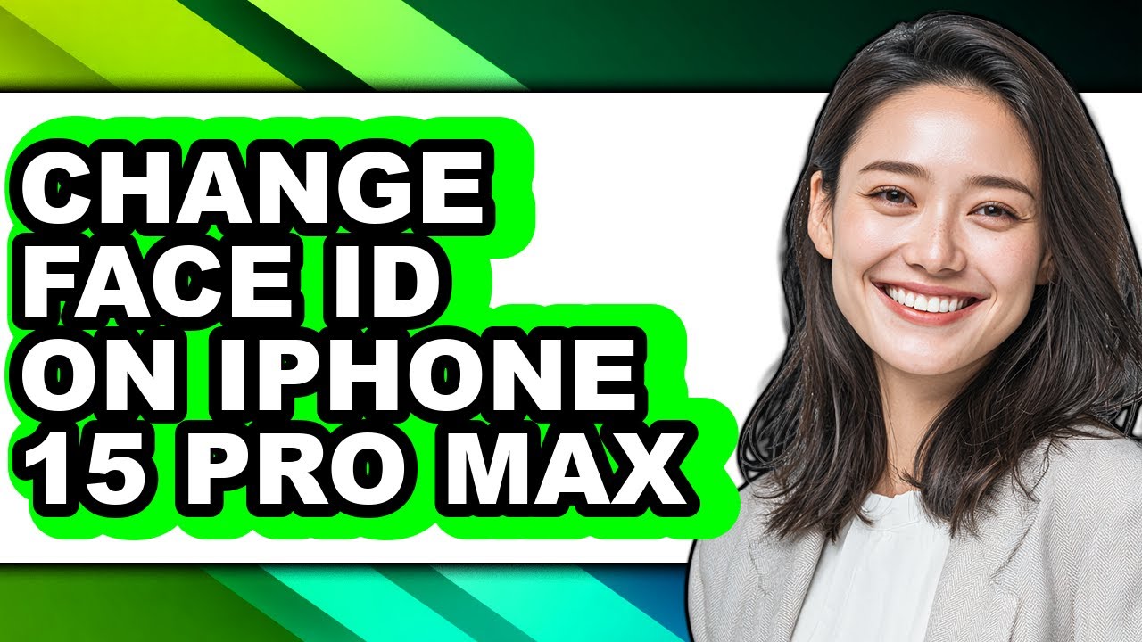 How to Change Face Id on Iphone 15 Pro Max - Easy Guide