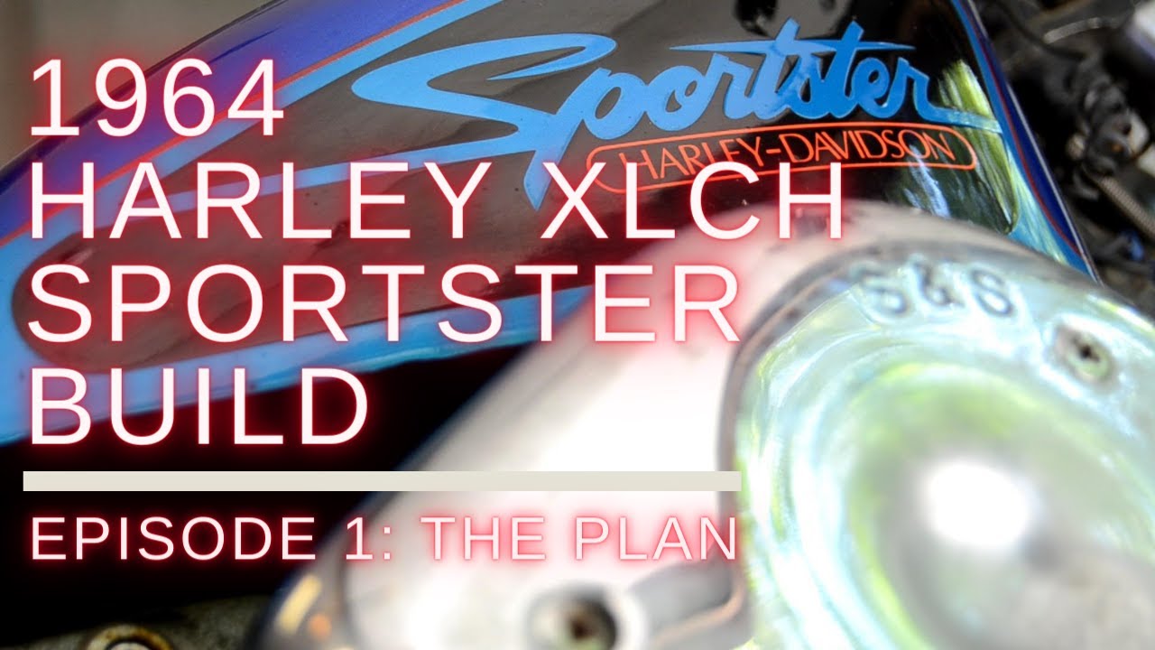 Episode 1: The Plan | 1964 Harley Davidson Ironhead Sportster XLCH Build
