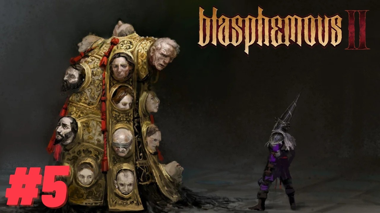 Blasphemous 2 #5 - Muito ouro e andanças.