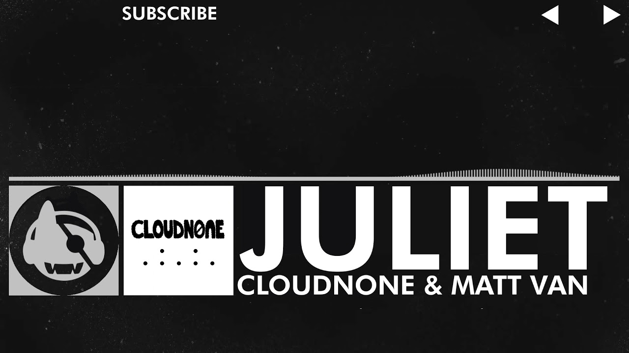 [Chillout] - CloudNone & Matt Van - Juliet