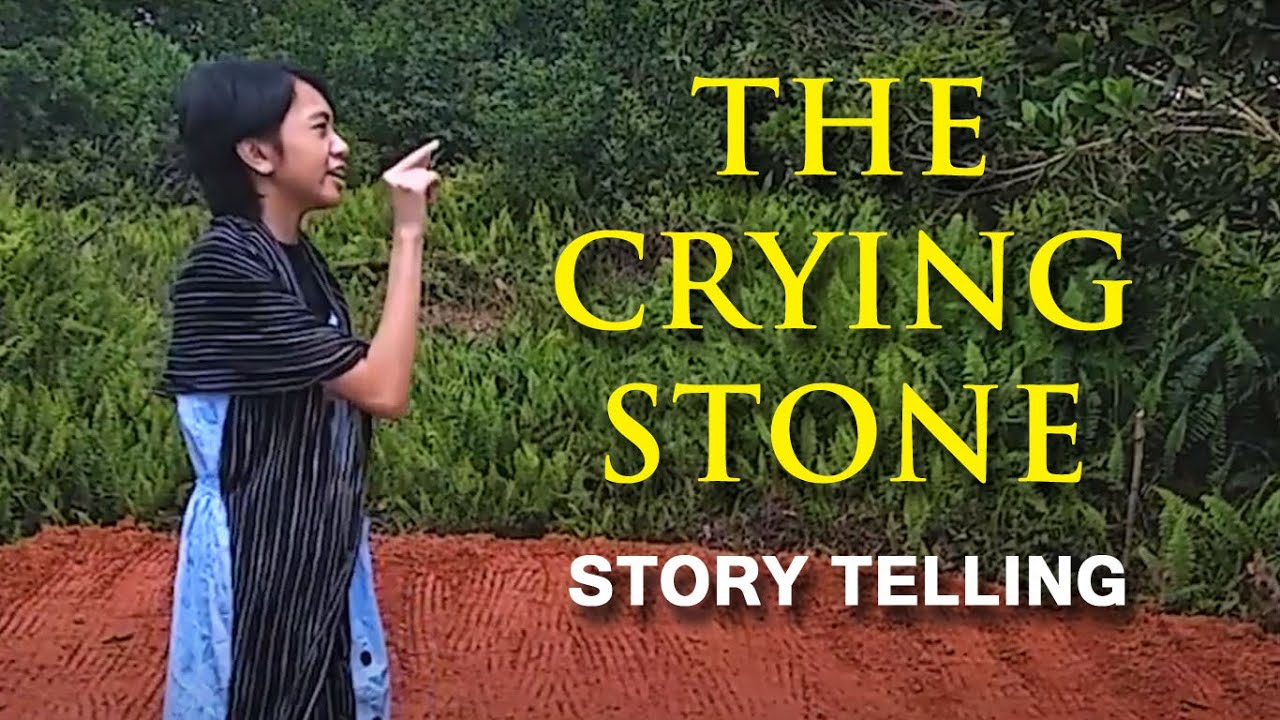 THE CRYING STONE - STORY TELLING