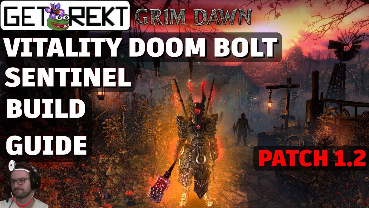 Grim Dawn Build Guide - Sentinel Vitality Doom Bolt [HC] [Patch 1.2]
