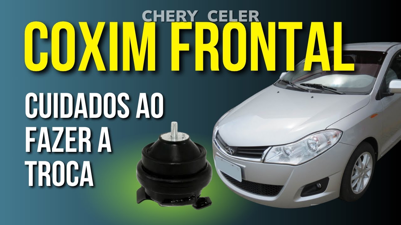 Chery Celer Sedã 2017 - Coxim frontal. As diferenças entre o original e o paralelo.