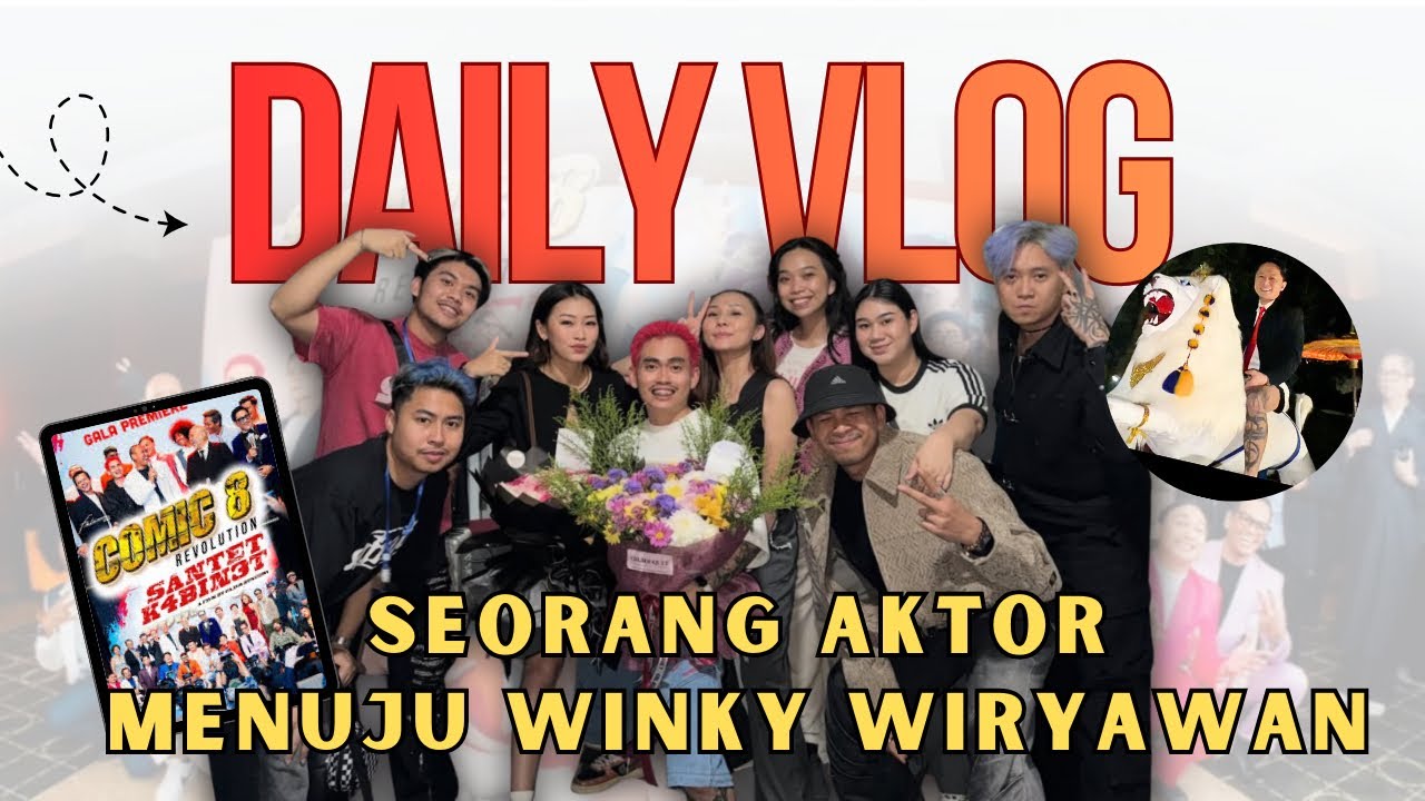 DAILY VLOG | seorang AKTOR menjadi WINKY WIRYAWAN