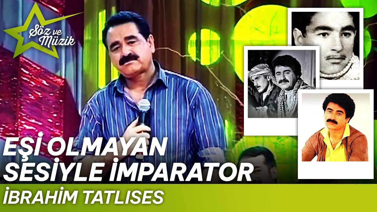 Eşi Olmayan Sesiyle İmparator - İbrahim Tatlıses | Söz ve Müzik