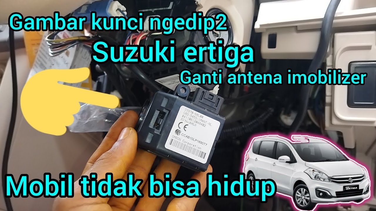 SUZUKI ERTIGA, MOBIL MOGOK, INDIKATOR KUNCI NGEDIP-, IMOBILIZER EROR, GANTI ANTENA IMOBILIZER