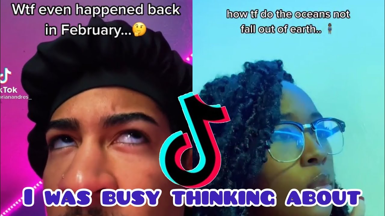I was busy thinking about.... TikTok Compilation