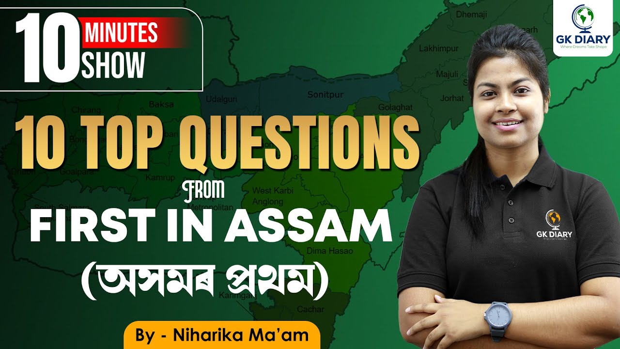 First in Assam | 10 Minutes Show | Top 10 Questions | By Niharika Ma'am