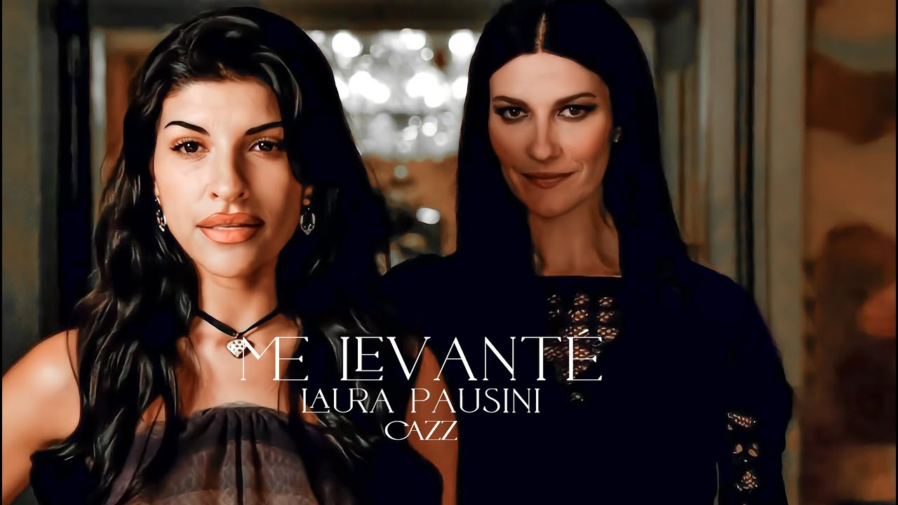 Cazz - Laura Pausini - Me Levanté