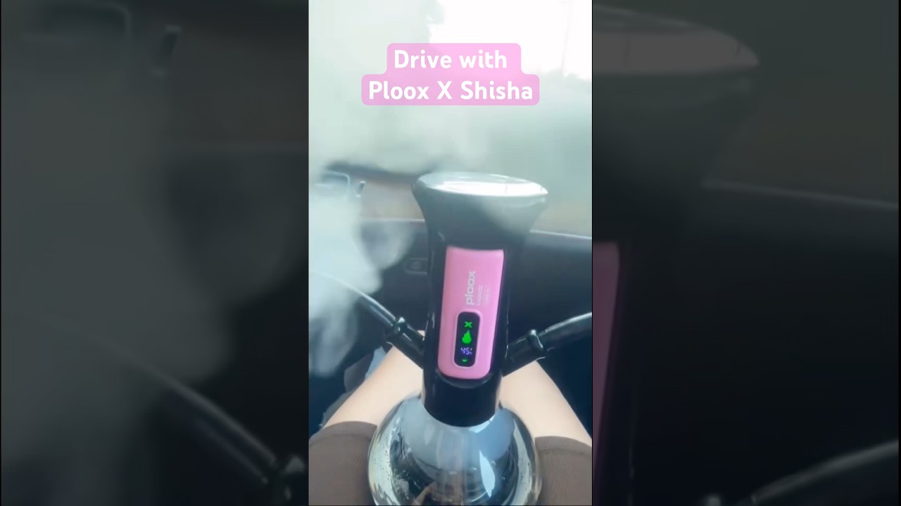 Drive with Ploox X E Shisha | 