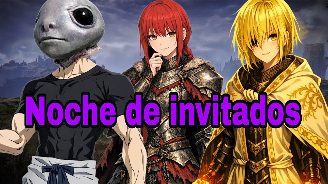 Elden ring 3#: Noche de invitados