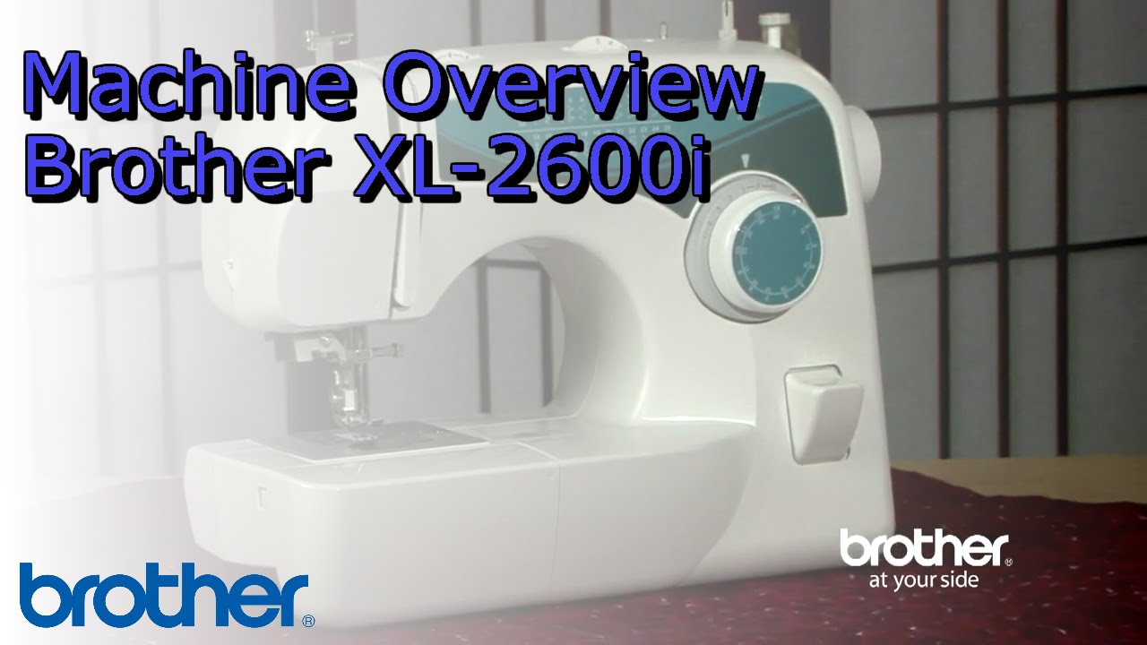 Brother XL-2600i Sewing Machine Overview