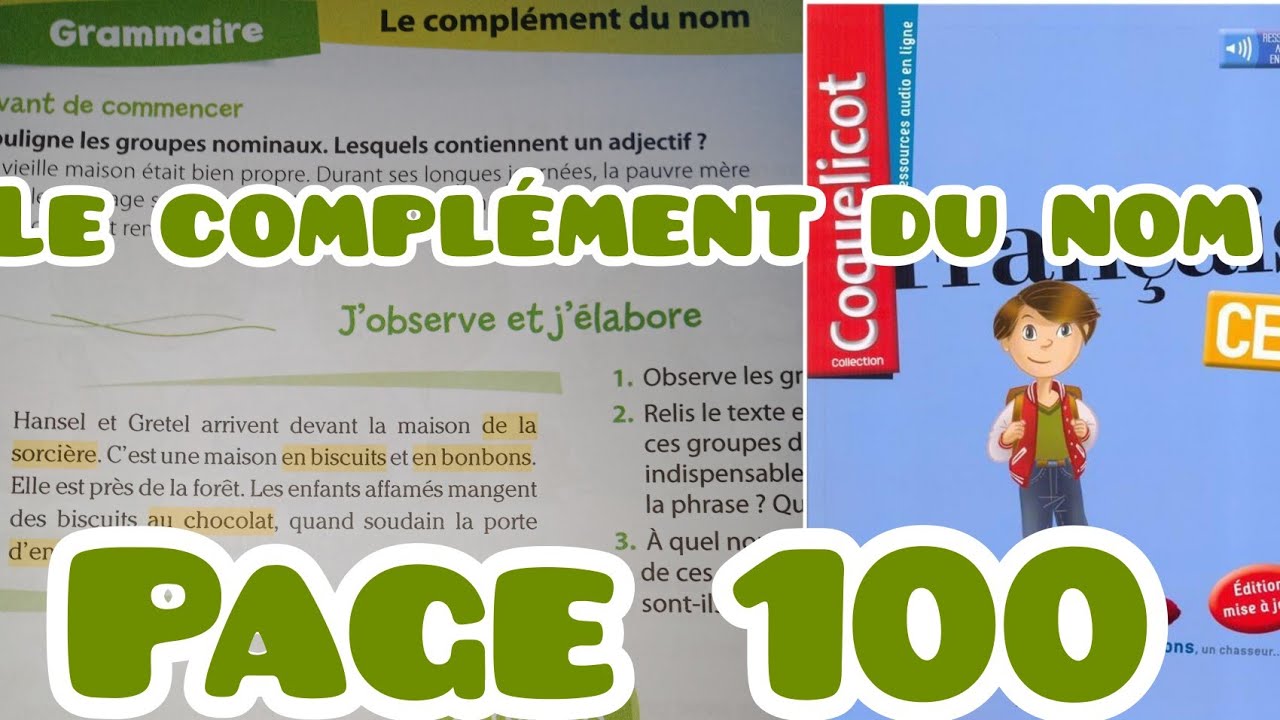 complément du nom,page 100 grammaire,Coquelicot CE2 français,Unité 9,exercices livret d'activité p77