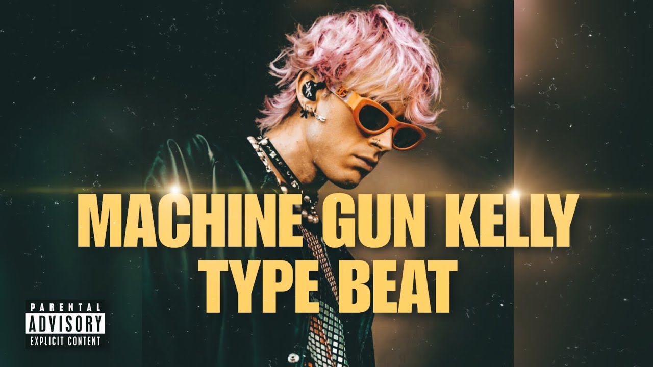 [SOLD]Machine Gun Kelly Type Beat 2023  