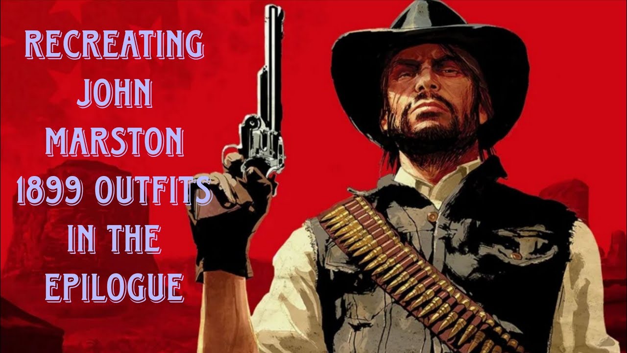 Recreating John Marston 1899 outfits in the Epilogue in RDR2