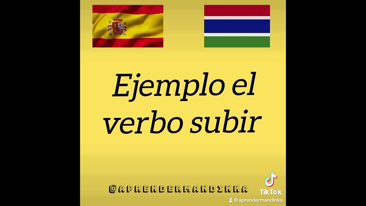 El verbo subir en Español y Mandinka