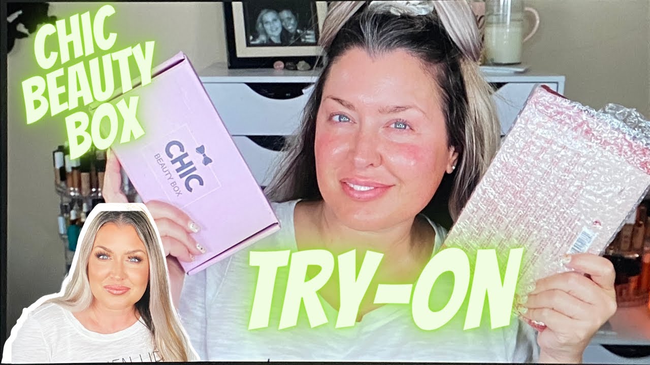 Chic Beauty Box Try On Super Chatty and FULL of Rambles | HOTMESS MOMMA MD