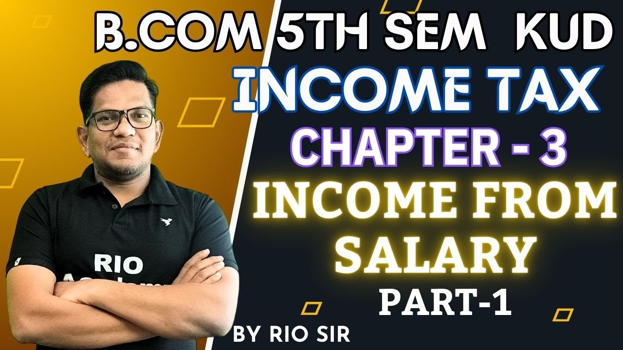 B.com 5th sem | Income Tax | Chapter-3 |Income from Salary|Part-1| #bcom5thsem #kud #incometaxreturn