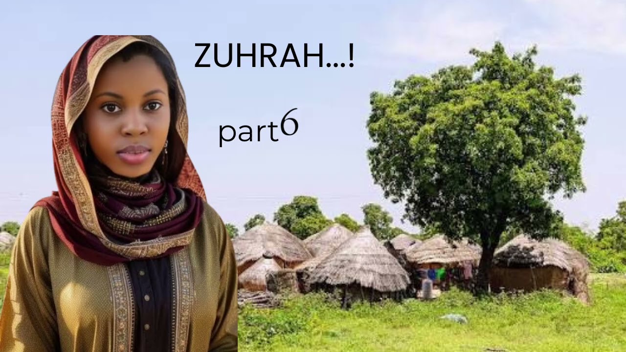 ZUHRAH... part 6