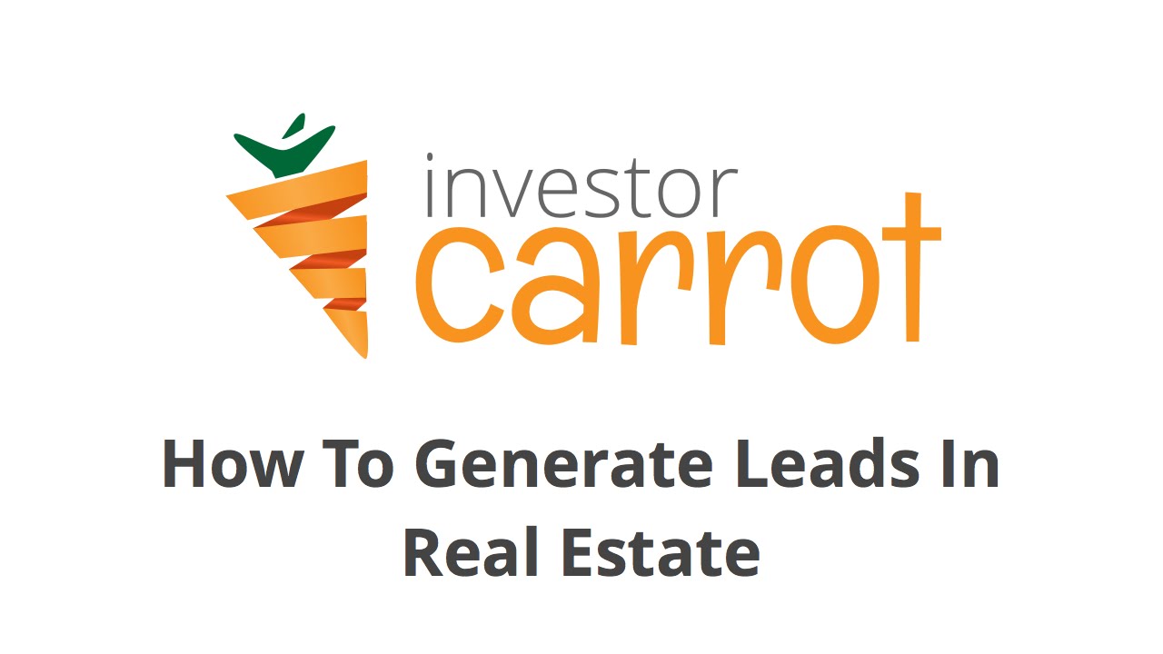 How to Generate Leads Real Estate Investor Leads