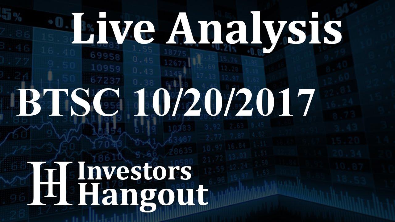 BTSC Stock Live Analysis 10-20-2017