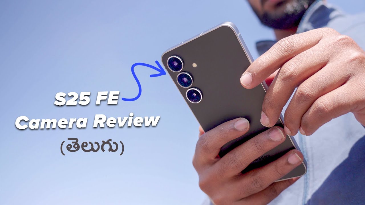 Samsung Galaxy S25 FE Camera Full Test & Review in Telugu (Watch Before Buying)