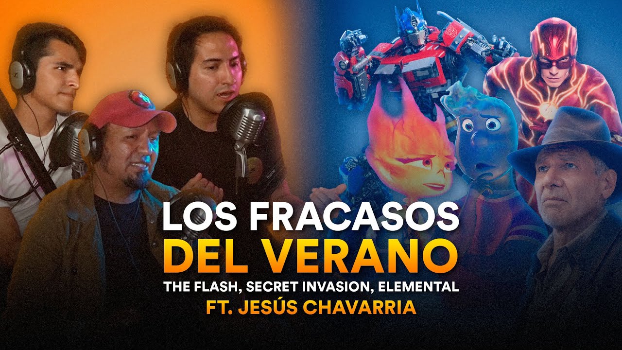 Los fracasos del verano: The Flash, Secret Invasion, Elemental Ft. Jesus Chavarría - ECP Podcast