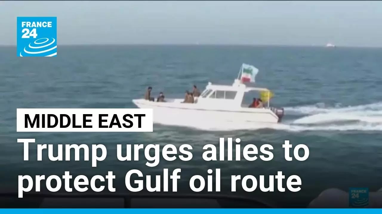 Trump urges allies to send warships to Strait of Hormuz • FRANCE 24 English