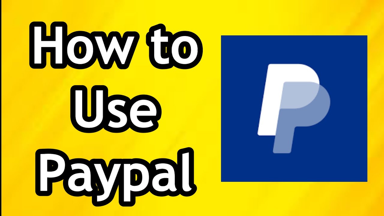 How to Use Paypal (2024 ) - Full Guide