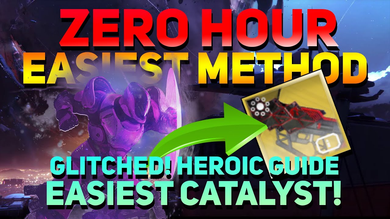 Zero Hour SOLO Easy Catalyst  How to Solo Heroic Mode | GLITCH is now patched..:( | Destiny 2 |