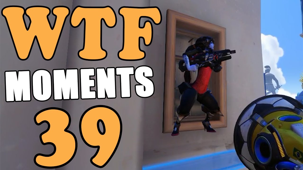 Overwatch WTF Moments Ep.39