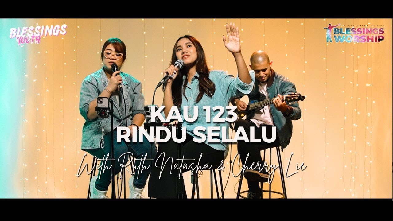 Kau 1, 2, 3, Rindu Slalu | Blessings Worship Youth