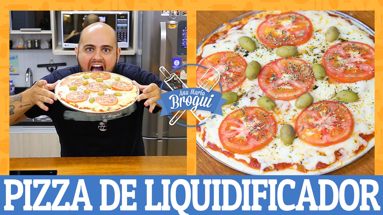 COMO FAZER PIZZA DE LIQUIDIFICADOR | #AnaMariaBrogui