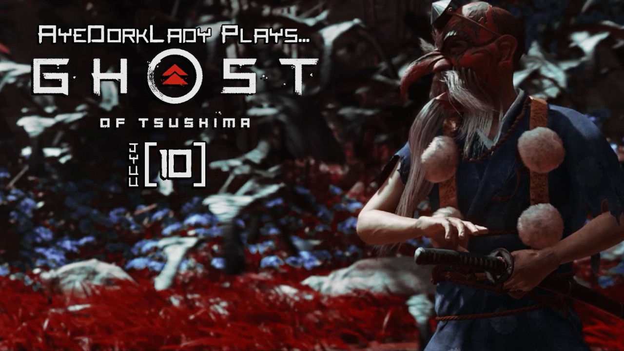 Tengu Tales and Tragedies [ Ghost of Tsushima - Ep 10 ]