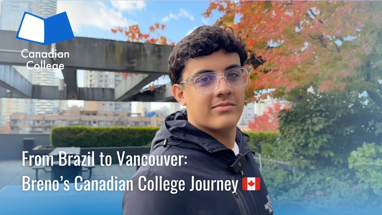 🌎 From Brazil to Vancouver: Breno’s Canadian College Journey 🇨🇦