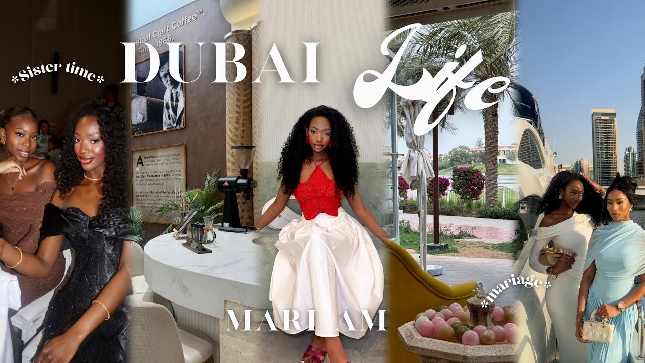 J’EMMÈNE MES SŒURS À DUBAÏ ! (Mariage , déménagement, routine …)
