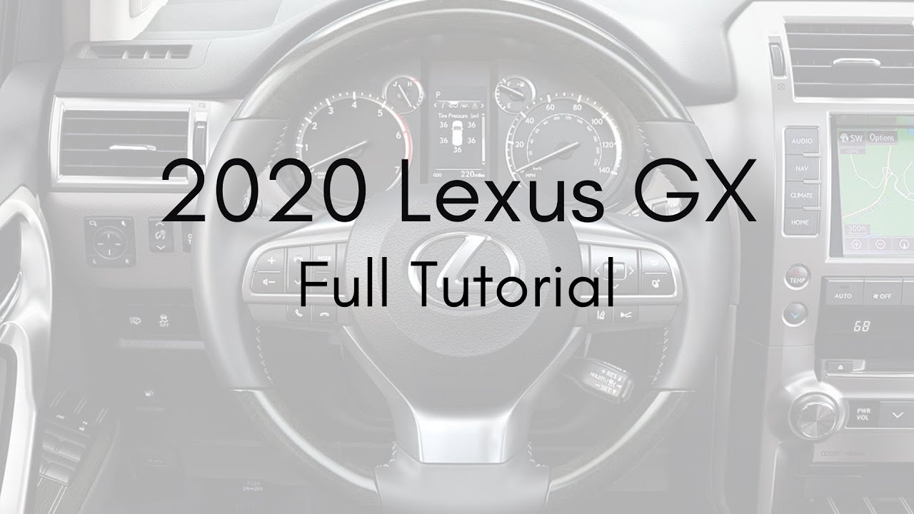 2020 Lexus GX Full Tutorial - Deep Dive