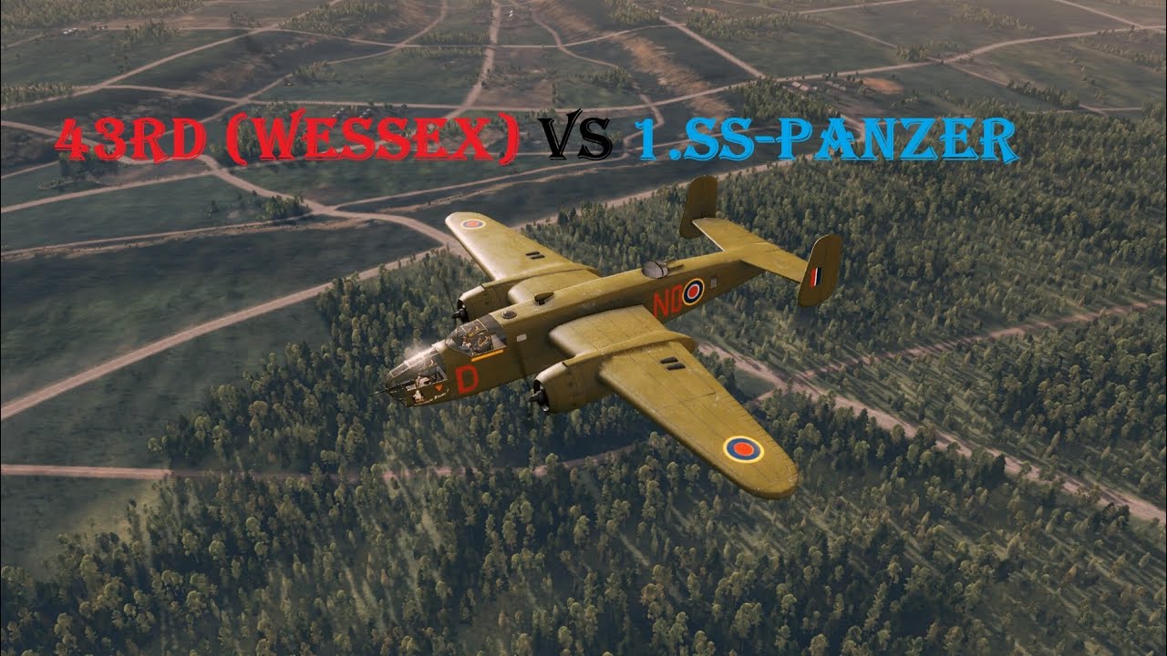 43rd (Wessex) Infantry Division VS 1.SS-Panzer (Quality 4K) Ranked STEEL DIVISION 2 Semi-Cinematic