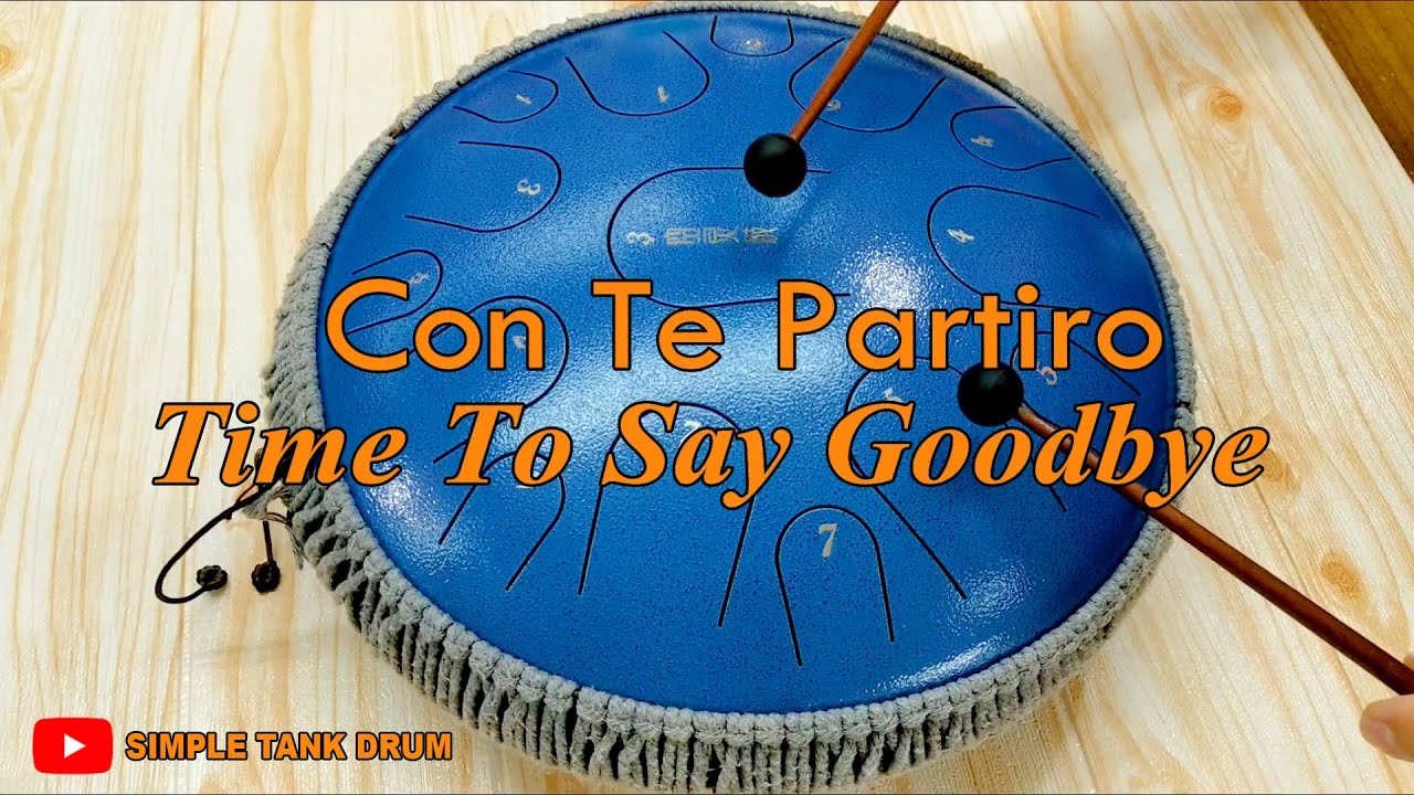 Time To Say Goodbye / Con Te Partiro (Andrea Bocelli) - Simple Tank Drum Cover with Tabs