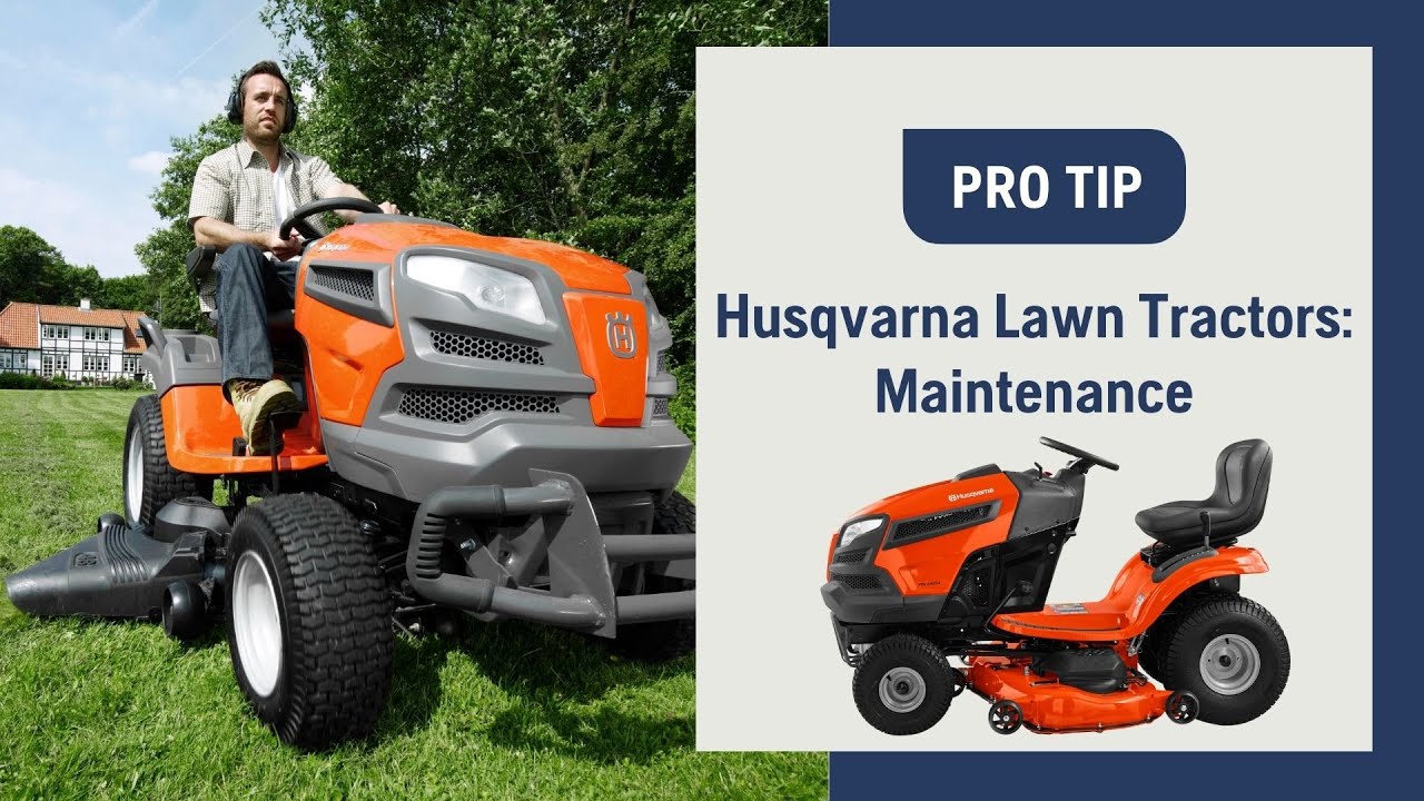 Husqvarna Lawn Tractors: Maintenance